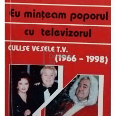 Dan Mihaescu - Eu minteam poporul cu televizorul (editia 1998)