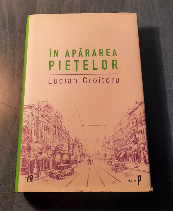 In apararea pietelor Lucian Croitoru