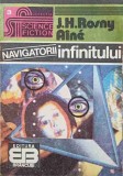 Navigatorii Infinitului - J.H. Rosny Aine - Science Fiction, Brancusi 1992, Romana, 220 Pagini, Carte SF