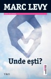 Unde esti? - Trei