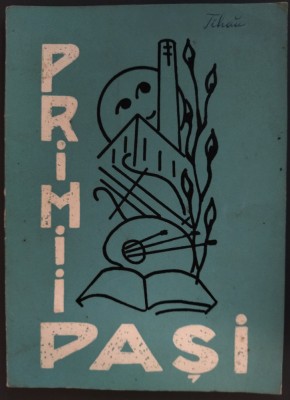 PRIMII PASI: CAIET DE POEZIE SI PROZA (ZALAU, 1969) [pref. CORNEL NEMES] foto