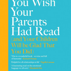 The Book You Wish Your Parents Had Read | Philippa Perry