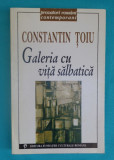 Constantin Toiu &ndash; Galeria cu vita salbatica