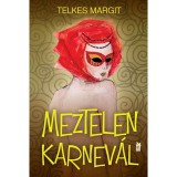Meztelen karnev&aacute;l - Telkes Margit