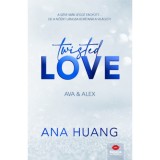 Twisted Love - Ava &amp; Alex - Floral Edition - Twisted-sorozat 1. r&eacute;sz - (K&uuml;l&ouml;nleges kiad&aacute;s) - Ana Huang