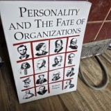 Personality and the Fate of Organizations - Robert Hogan