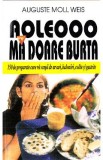 Aoleooo, ma doare burta - Auguste Moll Weis