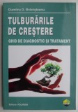 Tulburarile de crestere. Ghid de diagnostic si tratament - Dumitru D. Branisteanu