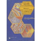 Grafica pe Calculator in Limbajele Pascal si C. Implementare si aplicatii, Volumul al II-lea - Aplicatii