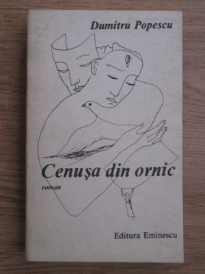 Dumitru Popescu - Cenusa din ornic (1988, prima editie) foto