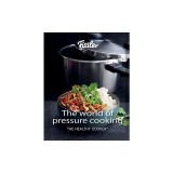 The World of Pressure Cooking: Includes Over 400 Recipes
