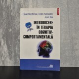 David Westbrook; Helen Kennerley; Joan Kirk - Introducere &icirc;n terapia cognitiv-comportamentală