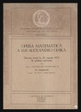 Opera matematica a lui Alexandru Ghika / Gheorghe Marinescu cu raspunsul lui Octav Onicescu