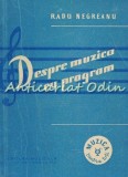 Cumpara ieftin Despre Muzica Cu Program - Radu Negreanu