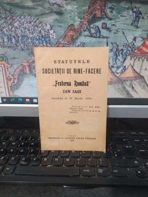Statutele Societății de bine-facere Fraterna Rom&amp;acirc;nă din Iași, fondată la 28 martie 1899, Iași 1909, 013 foto