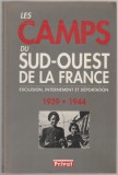 Monique-Lise Cohen, sa - Les Camps du Sud-Ouest de la France (lb. franceza), 1994