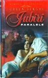 Cella Serghi - Iubiri paralele