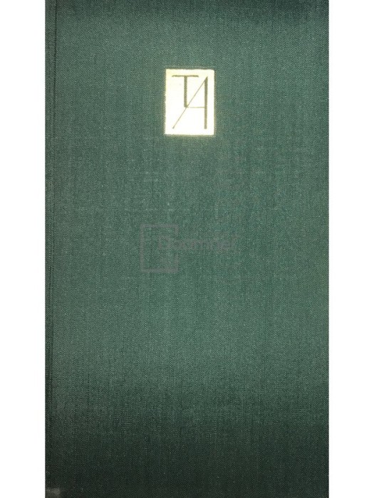 Tudor Arghezi - Scrieri, vol. 7 - Proze (Editia: 1965)