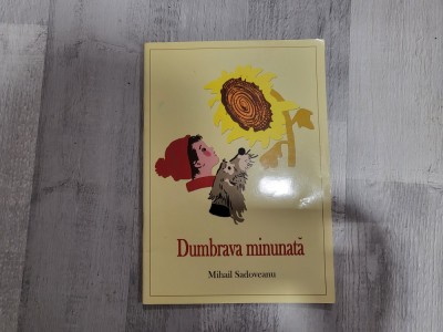 Dumbrava minunata de Mihail Sadoveanu foto
