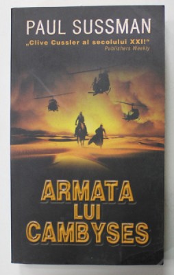 ARMATA LUI CAMBYSES de PAUL SUSSMAN , 2005 foto