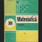 MATEMATICĂ - ALGEBRĂ, MANUAL CLASA A XII-A ION D. ION, A. GHIOCA, N. NEDIȚĂ 1985