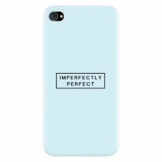 Husa silicon pentru Apple Iphone 4 / 4S, Imperfectly Perfect