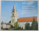BISERICA DIN CETATEA TARGUMURESANA de SOOS ZOLTAN , MINIALBUM DE PREZENTARE CU TEXT IN ROMANA SI MAGHIARA ,2016