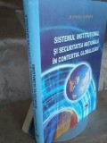 daniela popa-Sistemul institutional si securitatea nat in contextul globalizarii