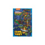 Crime Wave (Tales of the Teenage Mutant Ninja Turtles)