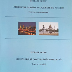 LICEENI, HAI SA CONVERSAM IN LIMBA RUSA! TEXTE SI EXERCITII-ISTRATE PETRU