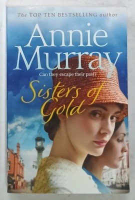SISTERS OF GOLD by ANNIE MURRAY , 2018 foto