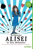 Aventurile Alisei in Tara Minunilor - Lewis Carroll, Tony Ross - Grupul Art