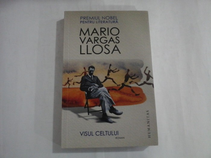 MARIO VARGAS LLOSA - VISUL CELTULUI