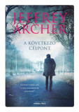 A k&ouml;vetkező c&eacute;lpont - Jeffrey Archer