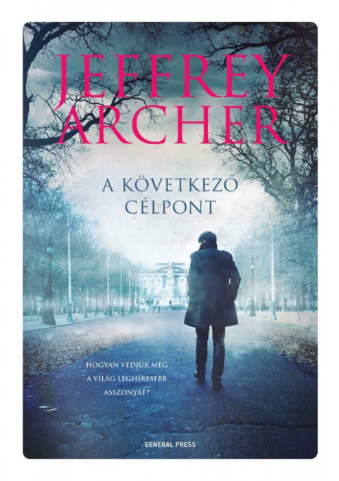 A k&ouml;vetkező c&eacute;lpont - Jeffrey Archer