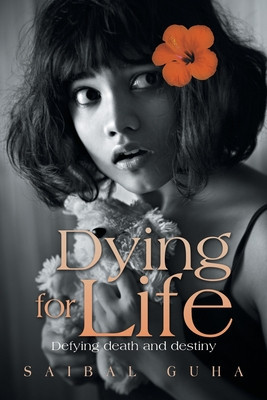 Dying for Life: Defying Death and Destiny foto