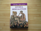 MICHEL FOUCAULT--ISTORIA SEXUALITATII noua-factura