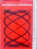 MATEMATICA ORGANIZARII-MIRCEA MALITA, CORNELIU ZIDAROIU-338123