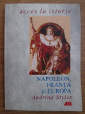 NAPOLEON, FRANTA SI EUROPA - ANDRINA STILES