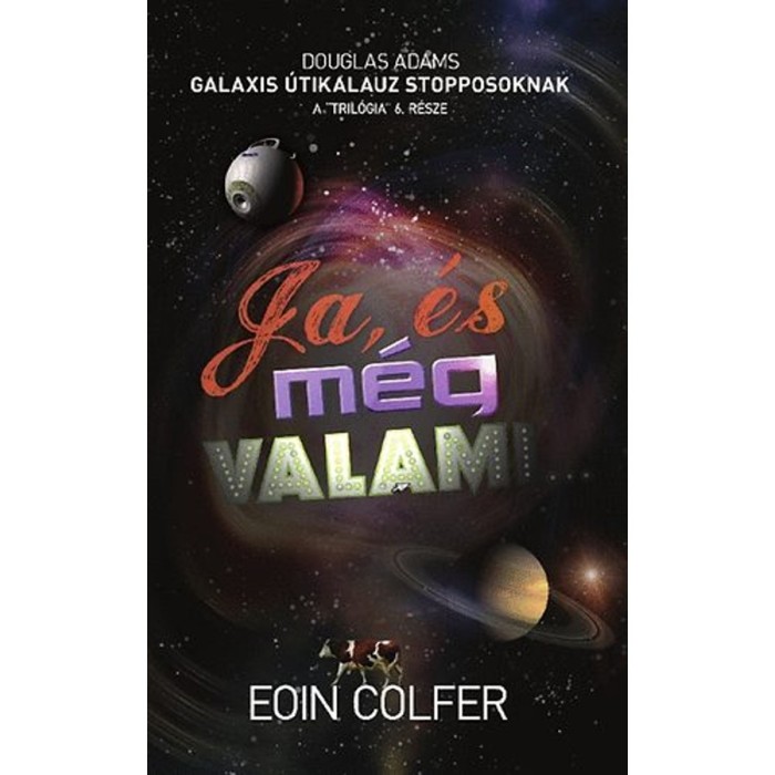 Ja, &eacute;s m&eacute;g valami... - Eoin Colfer