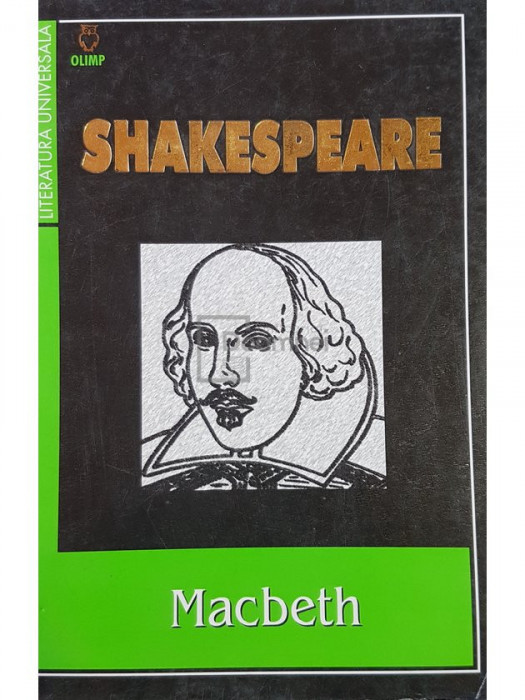 William Shakespeare - Macbeth (editia 2002)
