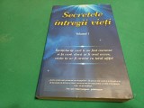 SECRETELE &Icirc;NTREGII VIEȚI * VOL. I / ELENA IULIANA NEAGU, JOHN YORGOS / 2019 *59