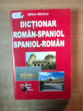 DICTIONAR ROMAN - SPANIOL / SPANIOL - ROMAN de EMILIA NECULAI