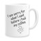 Cana alba personalizata &quot;I am sorry for what i said...&quot;, INOVATIX&reg;. 330ml