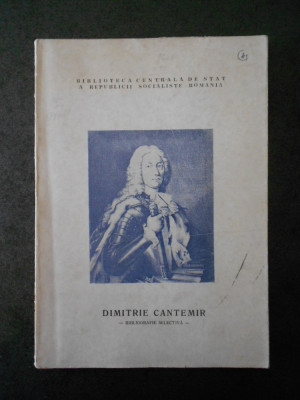 DIMITRIE CANTEMIR. DOMNITOR ROMAN SI SAVANT DE REPUTATIE MONDIALA (1973) foto