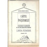 Caietul invatatorului. Culegere de exercitii si jocuri didactice - Clasele I-IV - Sonia Raduc Opait