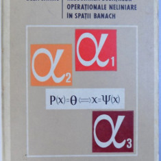 REZOLVAREA ECUATIILOR OPERATIONALE NELINIARE IN SPATII BANACH de BELA JANKO , 1969