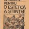 Argument Pentru O Estetica A Stiintei - Caius Dragomir