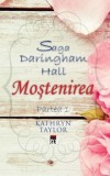 Cumpara ieftin Mostenirea. Saga Daringham Hall. Partea 1/Katkryn Taylor, Rao