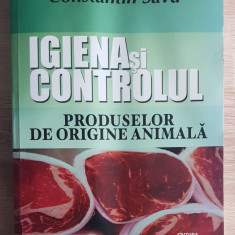 Igiena și controlul produselor de origine animală - Constantin Savu